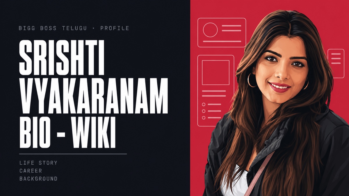 Srishti Vyakaranam bio-wiki cover — illustrated portrait beside the words Bigg Boss Telugu, Profile, Life Story, Career, Background