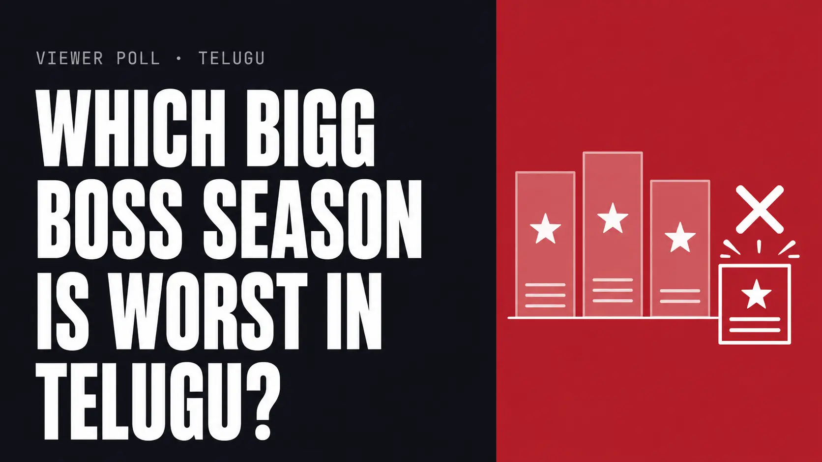 Which Bigg Boss season is worst in Telugu — poster with a bar chart of star-marked seasons beside a crossed-out ballot card, on a crimson panel